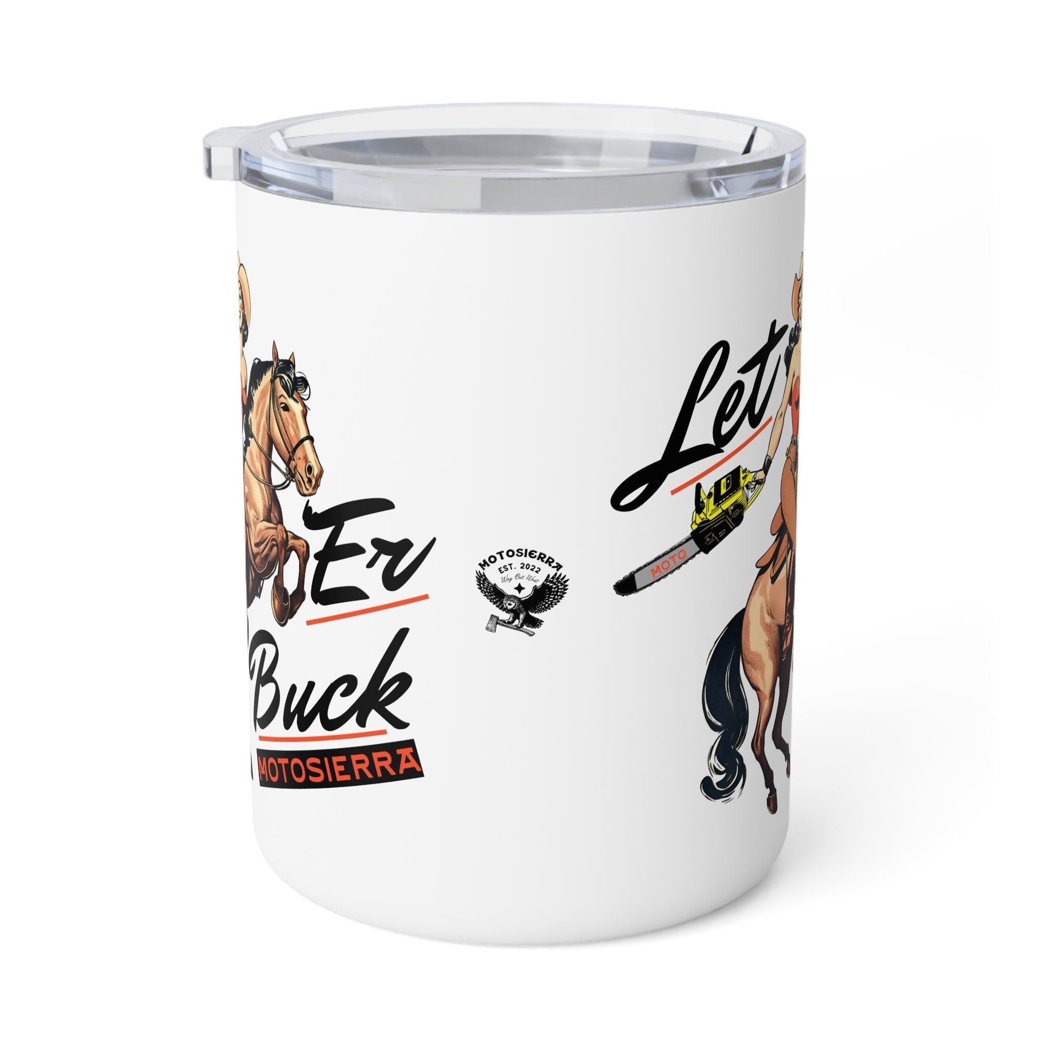 Let 'Er Buck Insulated Coffee Mug, 10oz