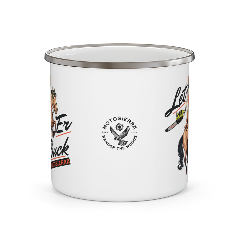 Let 'Er Buck Enamel Camping Mug